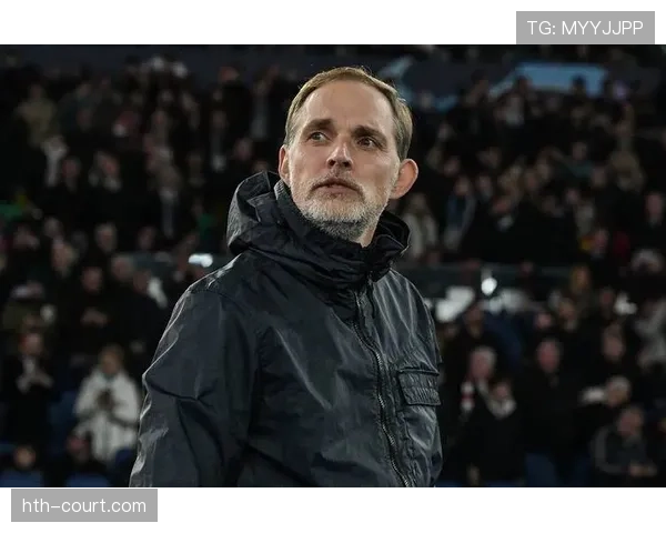 图赫尔打造新标准:战术革新与球员发展双轮驱动球队持续提升 图赫尔打造新标准:战术革新与球员发展双轮驱动球队持续提升